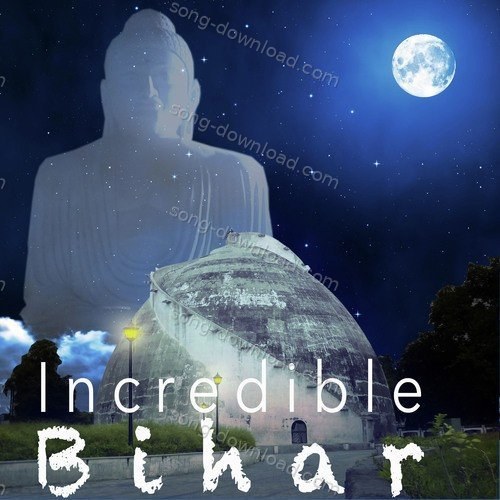 Incredible Bihar Priyankaa Bhattacharya MP3 Download