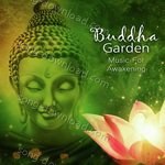 Buddha Garden - Music For Awakening - Priyankaa Bhattacharya Song Download
